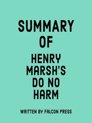 cover image of Summary of Henry Marsh's Do No Harm